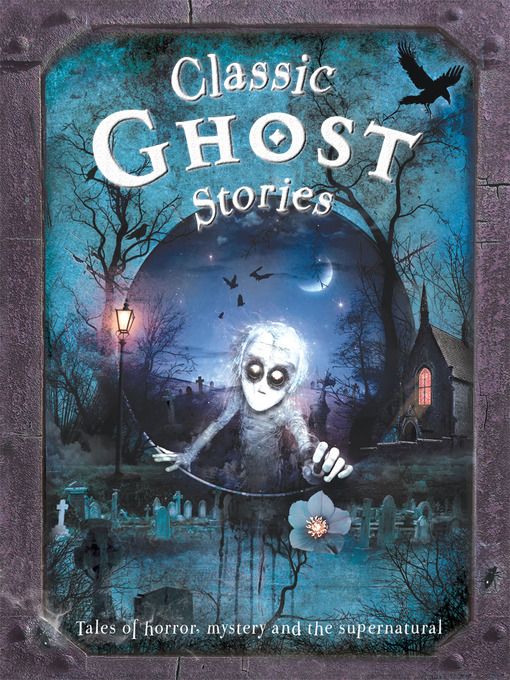 Title details for Classic Ghost Stories by Belinda Gallagher - Available